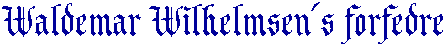 Waldemar Wilhelmsen`s forfedre